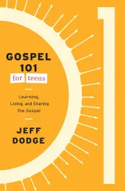 Gospel 101 for Teens