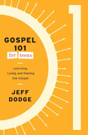 Gospel 101 for Teens