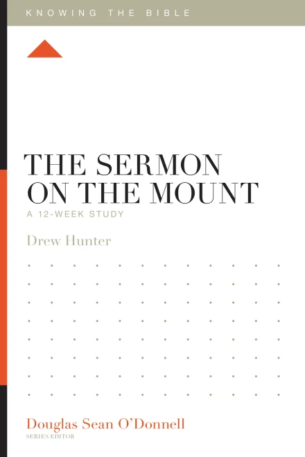 The Sermon on the Mount: A 12-Week Study