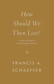 How Should We Then Live?