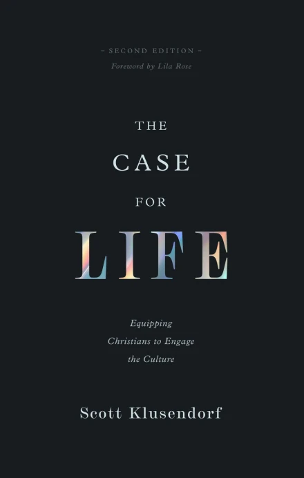 The Case for Life (Second edition)