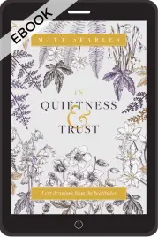In Quietness & Trust
