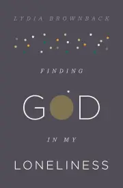 Finding God in My Loneliness