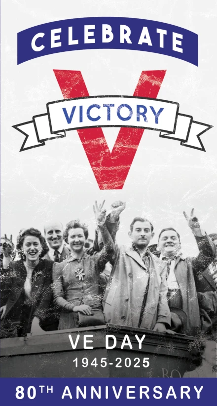 Celebrate Victory - VE Day 80th Anniversary