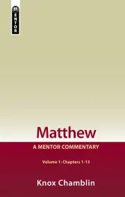 Matthew - Volume 1 (Chapters 1-13)