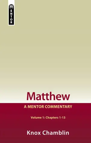 Matthew - Volume 1 (Chapters 1-13)