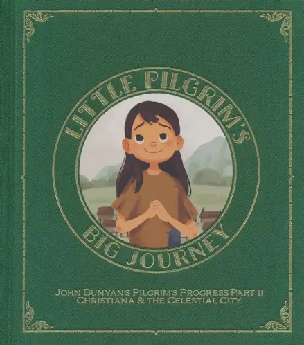 Little Pilgrim's Big Journey Part II