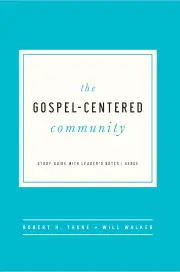 Gospel-Centered Community