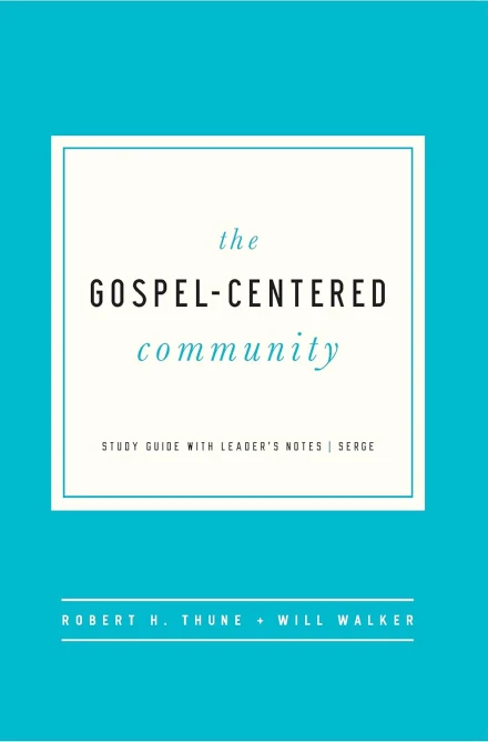 Gospel-Centered Community