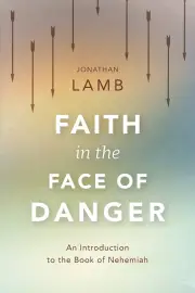Faith in the Face of Danger