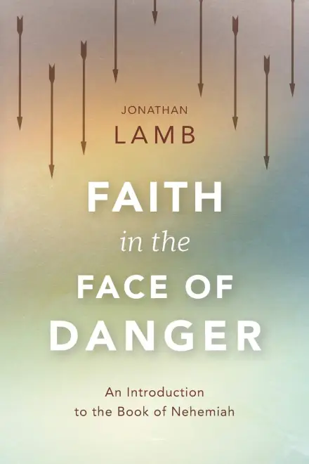 Faith in the Face of Danger