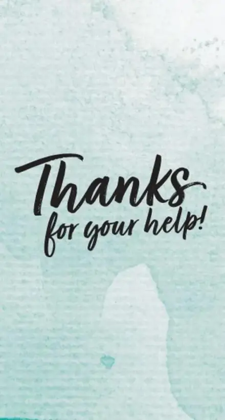Thanks For Your Help