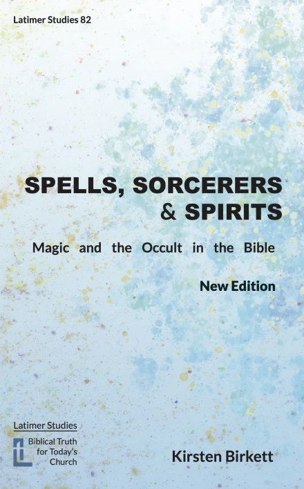 Spells, Sorcerers, and Spirits (New Edition)