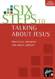 Six Steps To Talking About Jesus