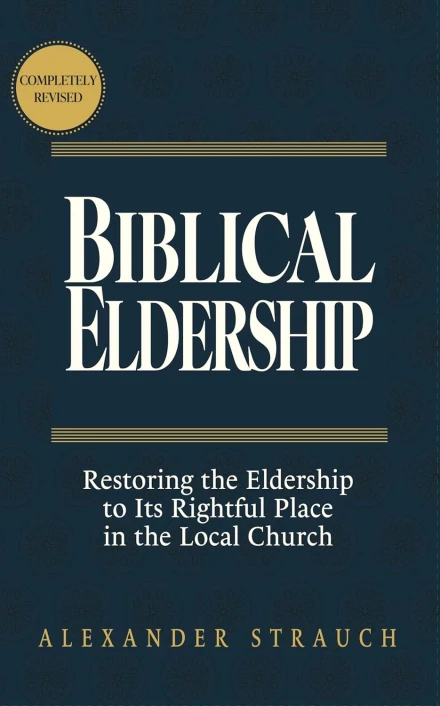 Biblical Eldership (2024 Edition)