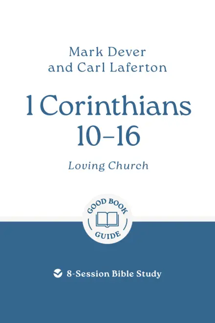 1 Corinthians 10 – 16