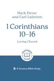 1 Corinthians 10 – 16
