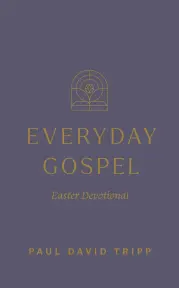 Everyday Gospel Easter Devotional