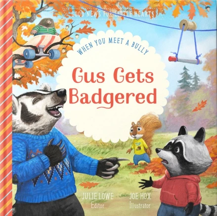 Gus Gets Badgered