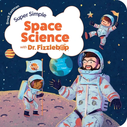Super Simple Space Science with
Dr. Fizzlebop