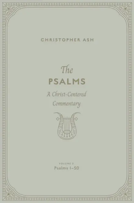 The Psalms: Volume 2 (Psalms 1–50)