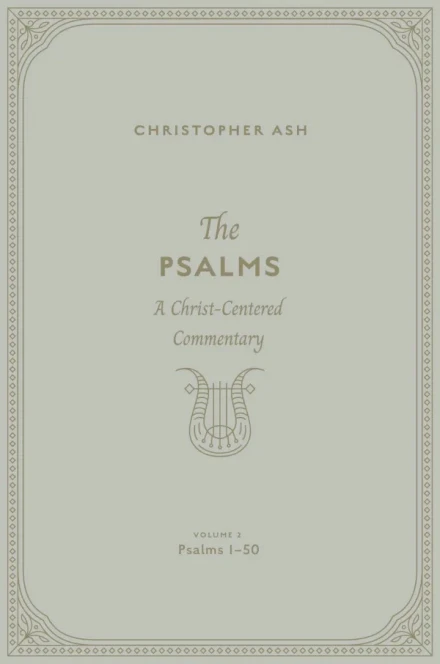 The Psalms: Volume 2 (Psalms 1–50)