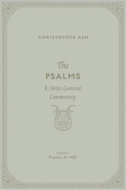 The Psalms: Volume 3 (Psalms 51–100)