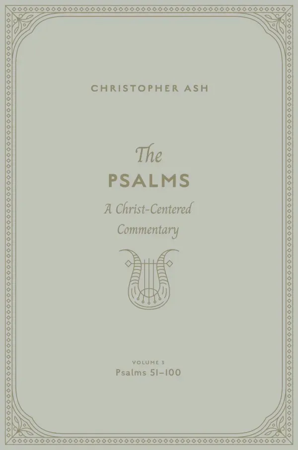 The Psalms: Volume 3 (Psalms 51–100)