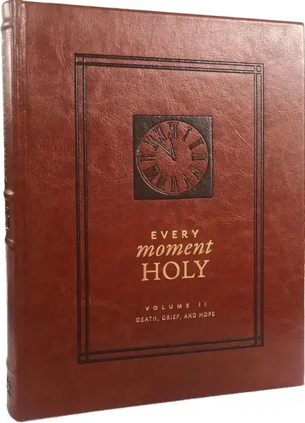 Every Moment Holy: Volume 2