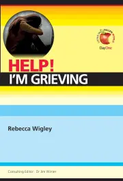 Help! I’m Grieving
