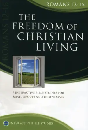 The Freedom of Christian Living (Romans 12-16) [IBS]