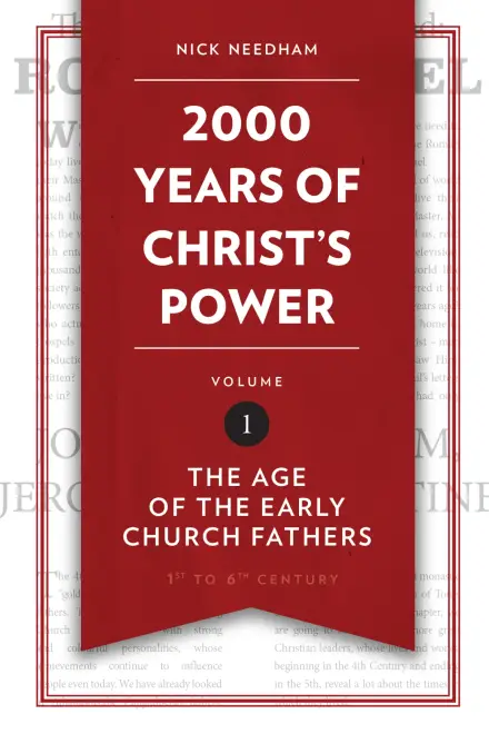 2000 Years of Christ's Power Vol 1