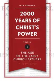 2000 Years of Christ's Power Vol 1
