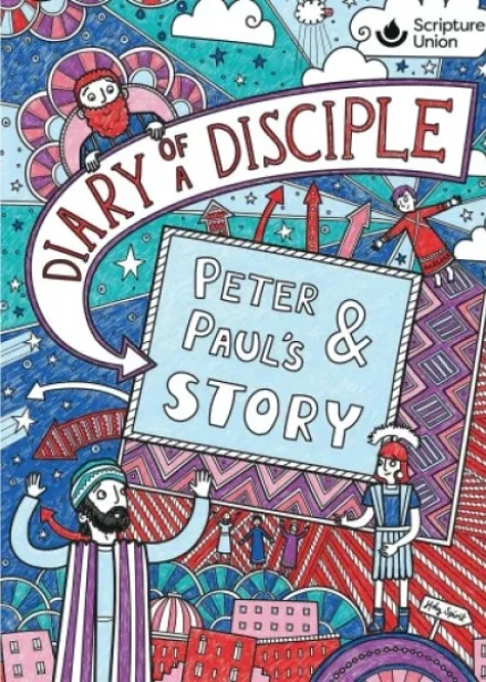 Diary of a Disciple: Peter and Paul's Story