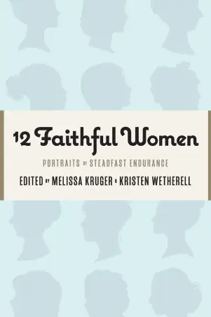 12 Faithful Women