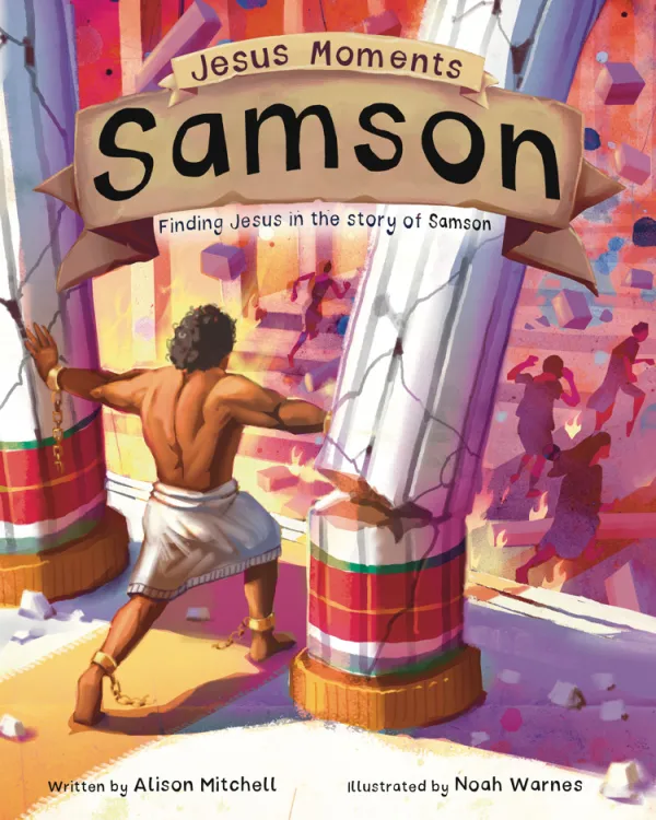 Jesus Moments: Samson