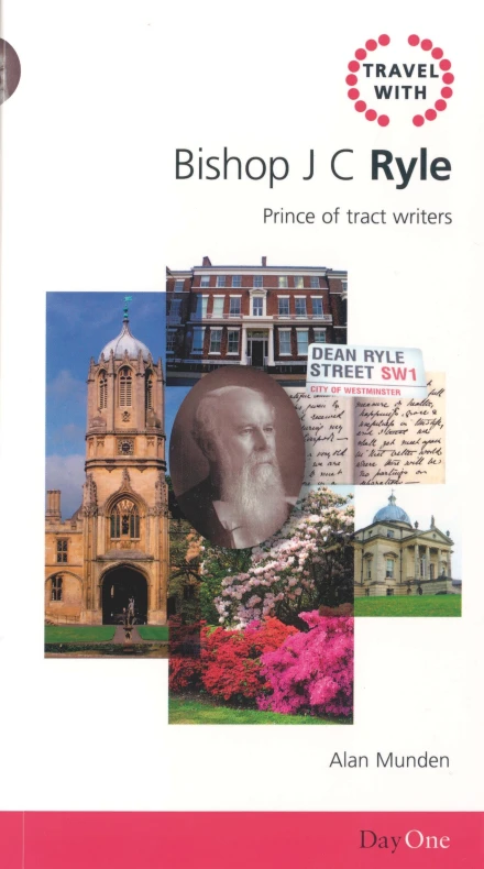 Travel with Bishop J C Ryle