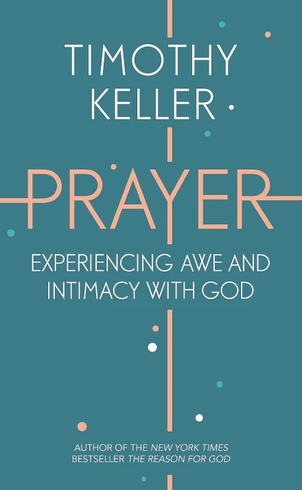 Prayer: Awe and Intimacy with God