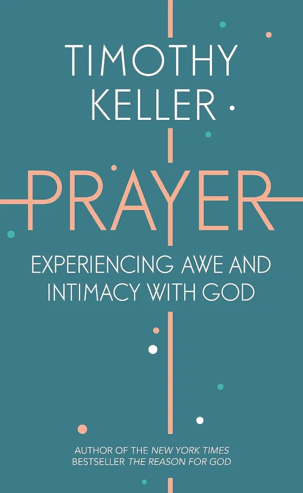 Prayer: Awe and Intimacy with God