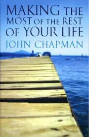 Making the Most of the Rest of Your Life