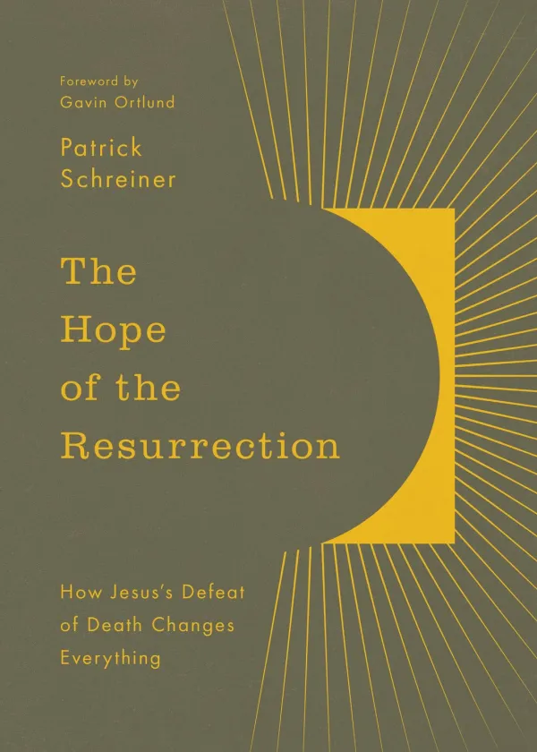 The Hope of the Resurrection