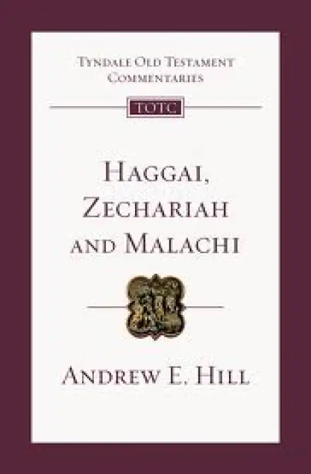 Haggai, Zechariah & Malachi