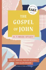 The Gospel of John: The Easy Bible Study Method