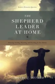 The Shepherd Leader at Home