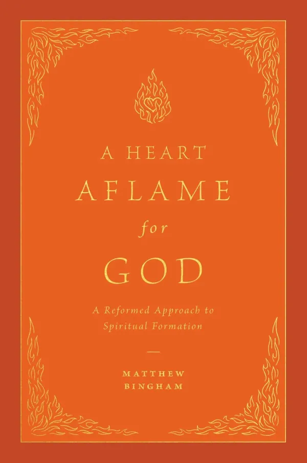 A Heart Aflame for God