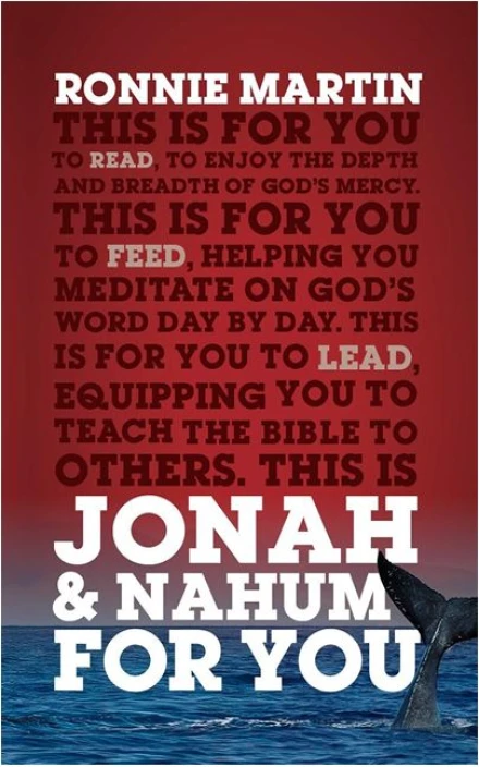 Jonah & Nahum For You