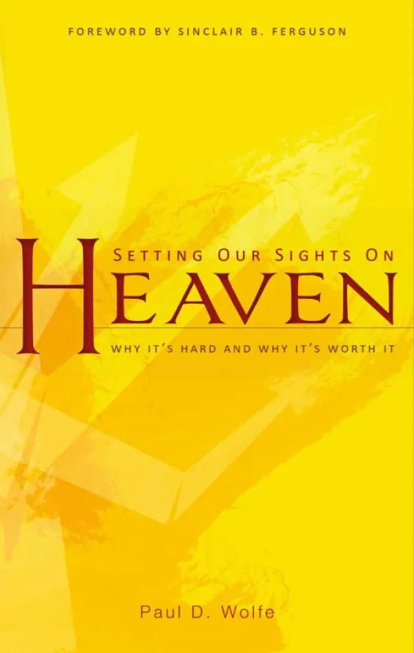 Setting Our Sights on Heaven
