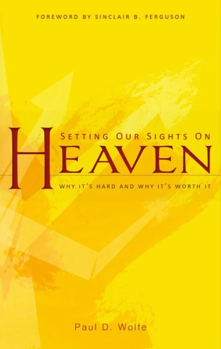 Setting Our Sights on Heaven