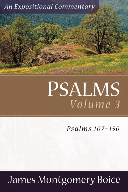 Psalms Volume 3: Psalms 107-150