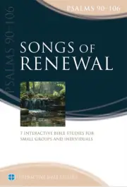 Songs of Renewal (Psalms 90–106) [IBS]